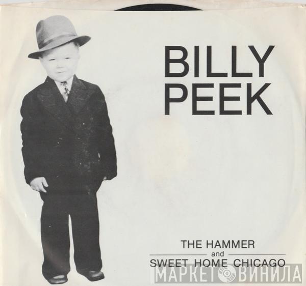Billy Peek - Sweet Home Chicago / The Hammer
