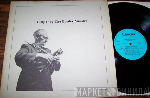 Billy Pigg - The Border Minstrel