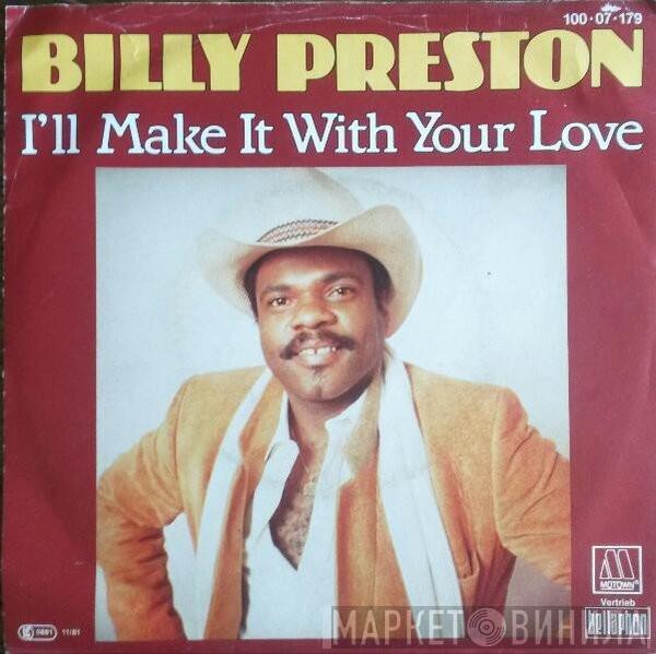 Billy Preston - I'll Make It With Your Love