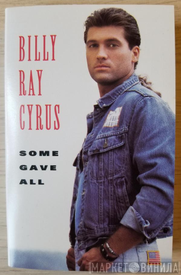  Billy Ray Cyrus  - Some Gave All