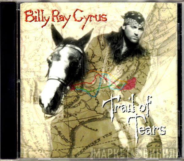 Billy Ray Cyrus - Trail Of Tears