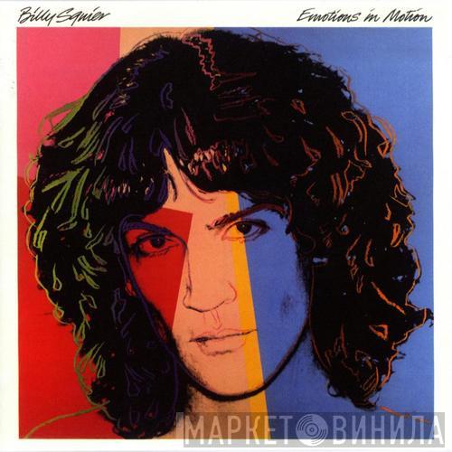 Billy Squier - Emotions In Motion
