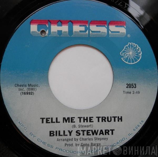 Billy Stewart - Tell Me The Truth / What Have I Done