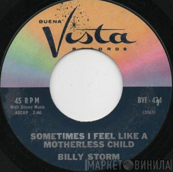 Billy Storm - Sometimes I Feel Like A Motherless Child / He Knows How Much We Can Bear