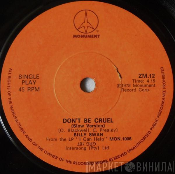  Billy Swan  - Don't Be Cruel