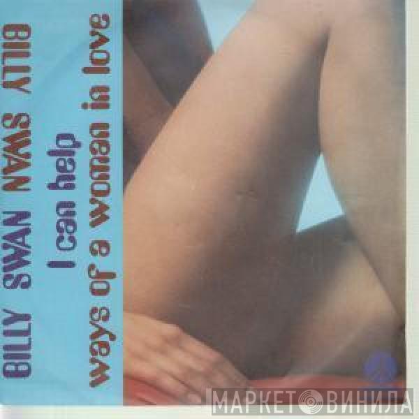 Billy Swan - I Can Help / Ways Of A Woman In Love