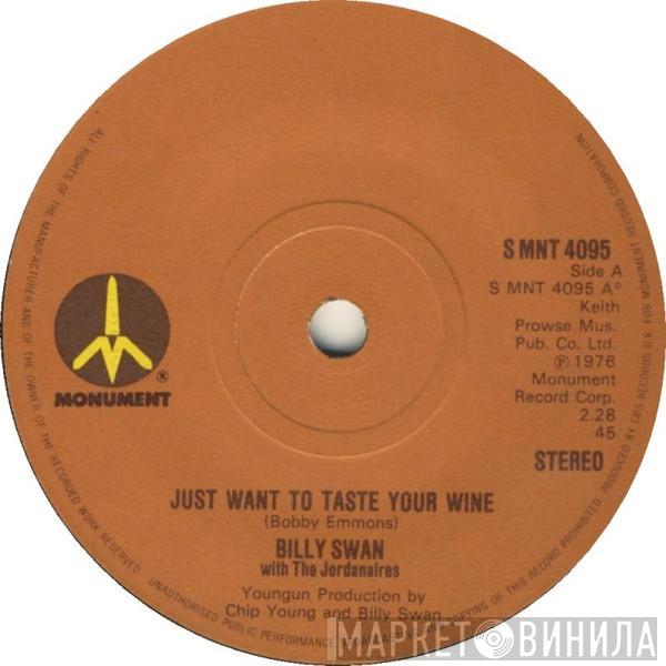 Billy Swan, The Jordanaires - Just Want To Taste Your Wine