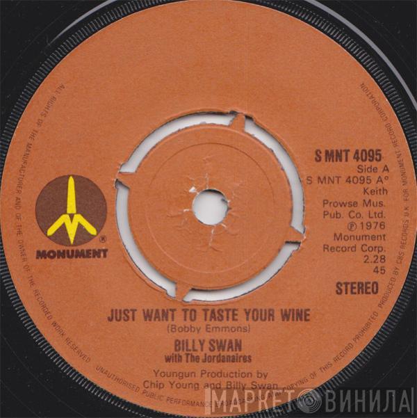 Billy Swan, The Jordanaires - Just Want To Taste Your Wine