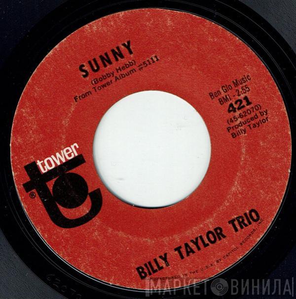Billy Taylor Trio - I Wish I Knew How It Would Feel To Be Free / Sunny
