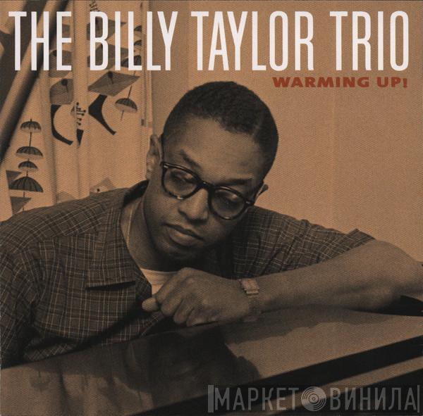  Billy Taylor Trio  - Warming Up!