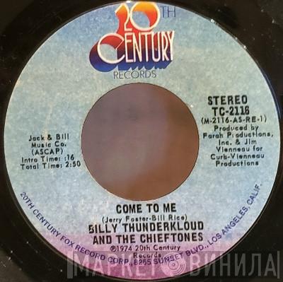 Billy Thunderkloud And The Chieftones - Come To Me