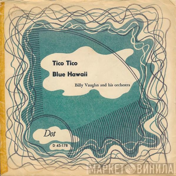  Billy Vaughn And His Orchestra  - Blue Hawaii / Tico Tico