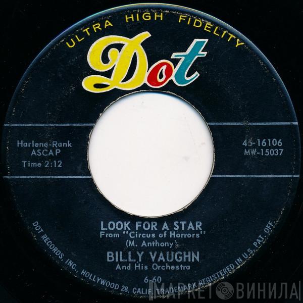  Billy Vaughn And His Orchestra  - Look For A Star / He'll Have To Go