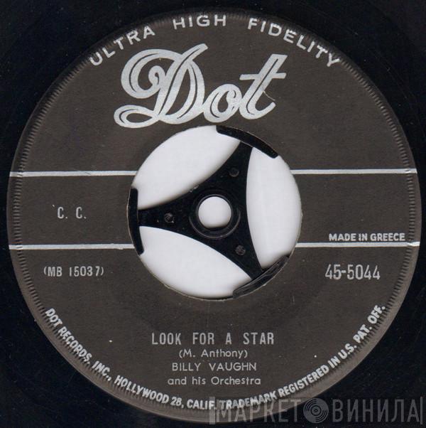  Billy Vaughn And His Orchestra  - Look For A Star / He'll Have To Go