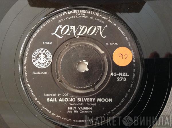  Billy Vaughn And His Orchestra  - Sail Along Silvery Moon / Raunchy