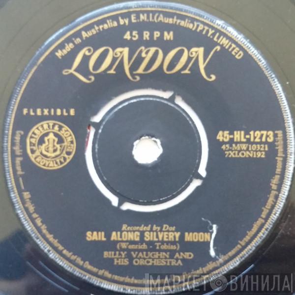  Billy Vaughn And His Orchestra  - Sail Along Silvery Moon / Raunchy