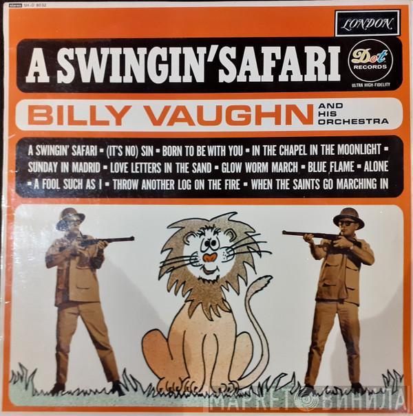  Billy Vaughn And His Orchestra  - A Swingin' Safari