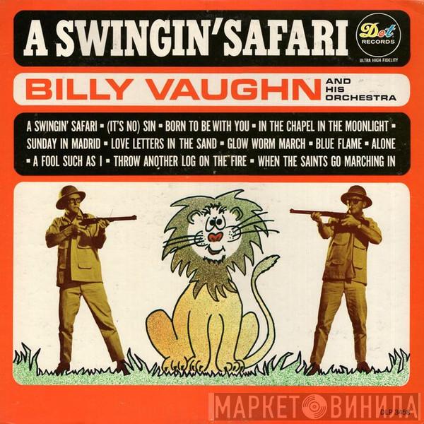  Billy Vaughn And His Orchestra  - A Swingin' Safari