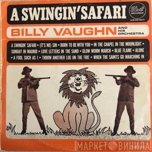  Billy Vaughn And His Orchestra  - A Swingin' Safari