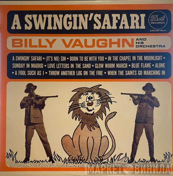  Billy Vaughn And His Orchestra  - A Swingin' Safari
