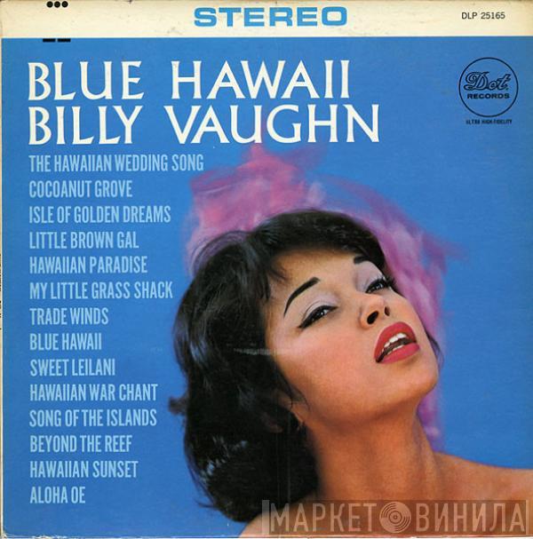 Billy Vaughn And His Orchestra - Blue Hawaii