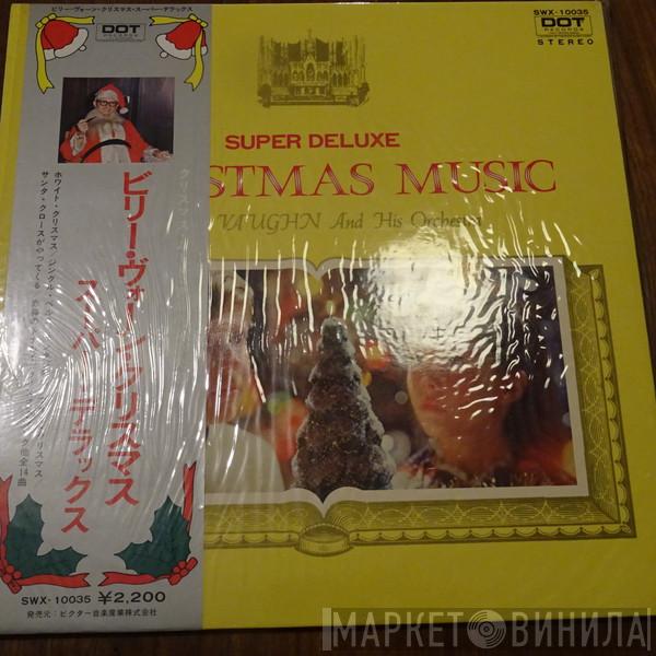  Billy Vaughn And His Orchestra  - Christmas Music Super Deluxe