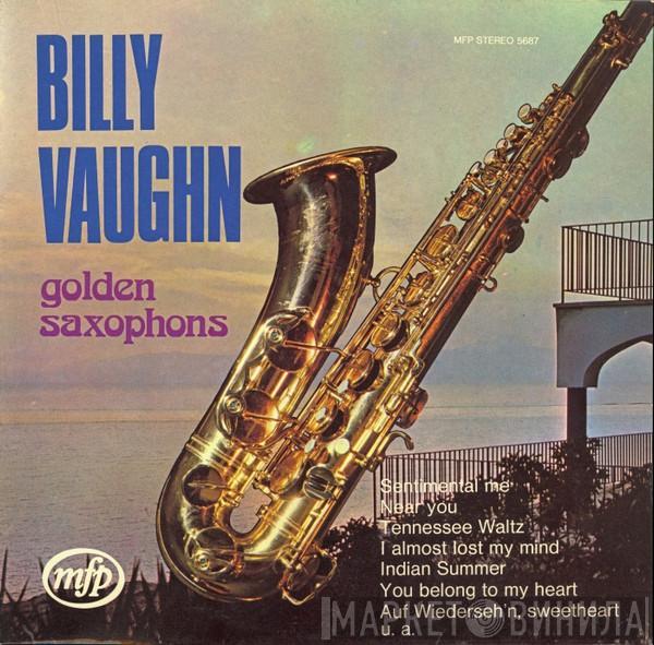  Billy Vaughn And His Orchestra  - Golden Saxophons