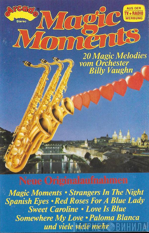  Billy Vaughn And His Orchestra  - Magic Moments