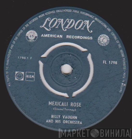  Billy Vaughn And His Orchestra  - Mexicali Rose