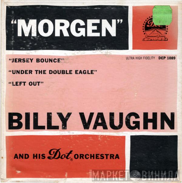  Billy Vaughn And His Orchestra  - Morgen