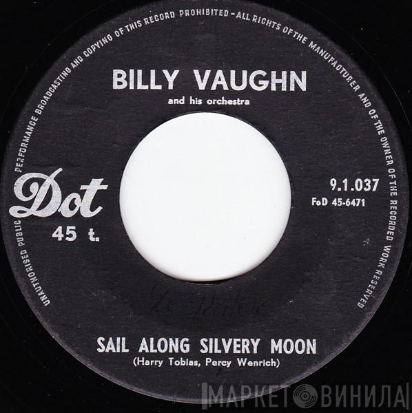  Billy Vaughn And His Orchestra  - Sail Along Silvery Moon