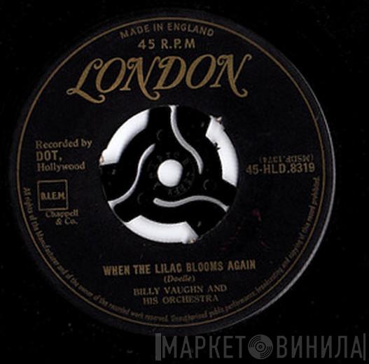  Billy Vaughn And His Orchestra  - When The Lilac Blooms Again