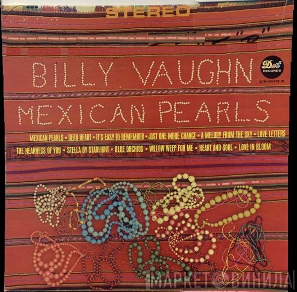 Billy Vaughn - Mexican Pearls