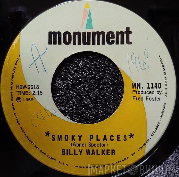  Billy Walker  - Smoky Places / Elusive Butterfly