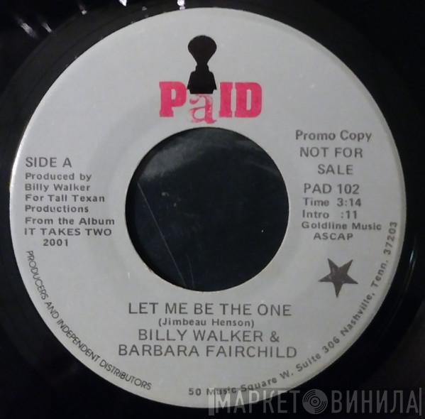 Billy Walker, Barbara Fairchild - Let Me Be The One