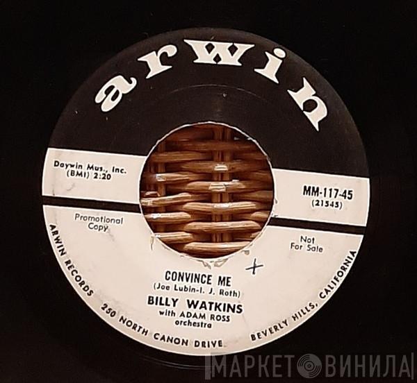 Billy Watkins, Adam Ross Orchestra - Convince Me / This Is Me Loving You