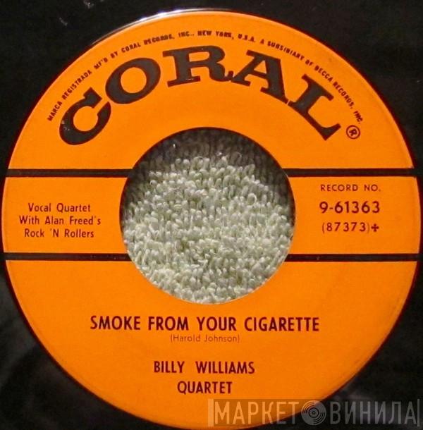 Billy Williams Quartet - Smoke From Your Cigarette / I Wanna Hug You, Kiss You, Squeeze You (That's What's The Matter With Me)