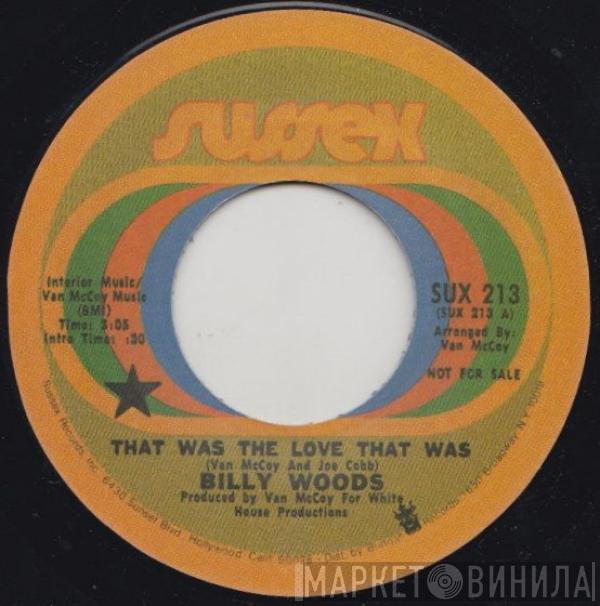 Billy Woods  - That Was The Love That Was / Let Me Make You Happy