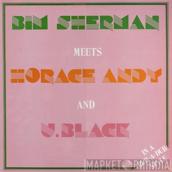 Bim Sherman, Horace Andy, U Black - In A Rub-A-Dub Style