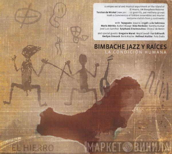Bimbache Jazz Y Raíces - La Condición Humana