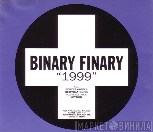 Binary Finary - 1999
