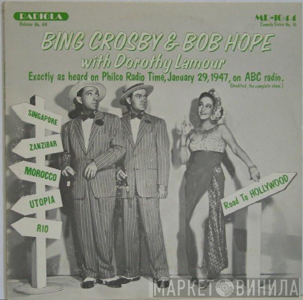 Bing Crosby, Bob Hope, Dorothy Lamour, Doris Day - Philco Radio Time, January 29, 1947 / The New Swan Show, November 7, 1948