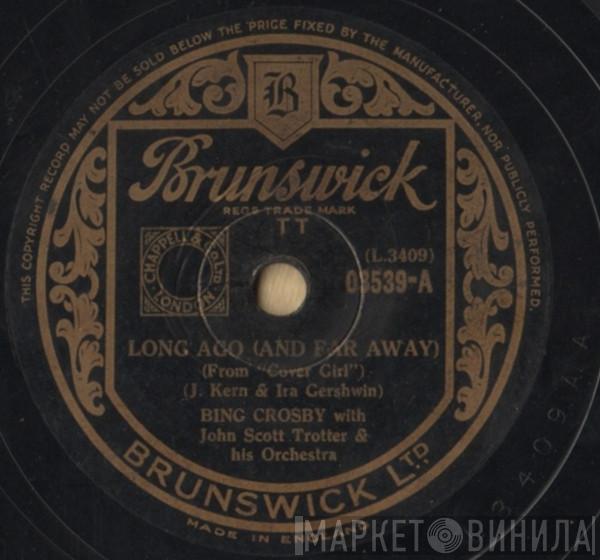 Bing Crosby, The Andrews Sisters - Long Ago (And Far Away) / Is You Is Or Is You Ain't (Ma Baby?)
