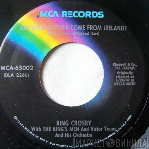 Bing Crosby, The King's Men, Victor Young And His Orchestra - Did Your Mother Come From Ireland? / Where The River Shannon Flows