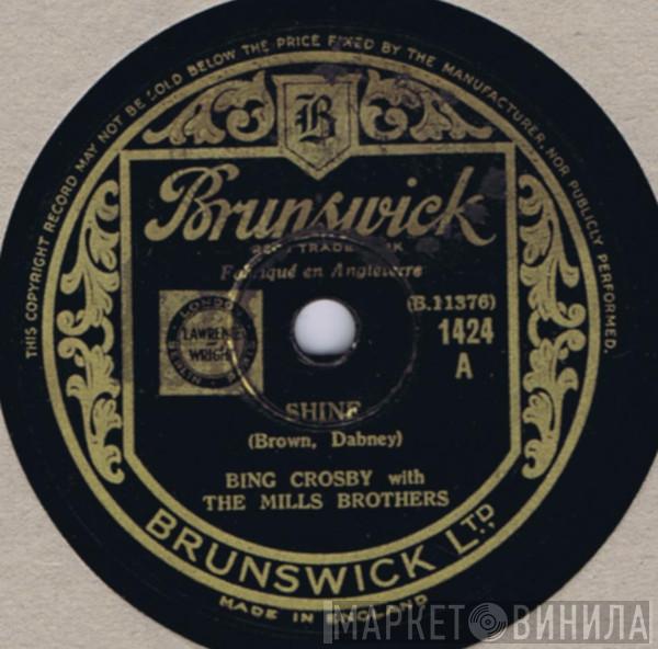 Bing Crosby, The Mills Brothers - Shine / Dinah