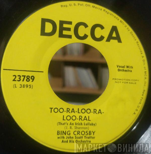  Bing Crosby  - Too-Ra-Loo-Ra-Loo-Ral (That's An Irish Lullaby) / I'll Take You Home Again, Kathleen