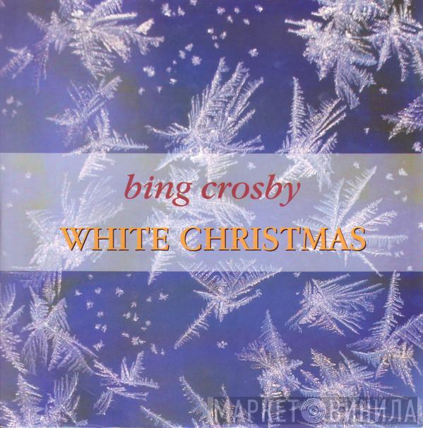  Bing Crosby  - White Christmas / God Rest Ye Merry Gentlemen