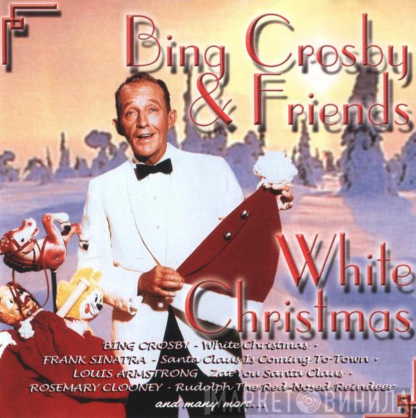 Bing Crosby & His Friends - White Christmas