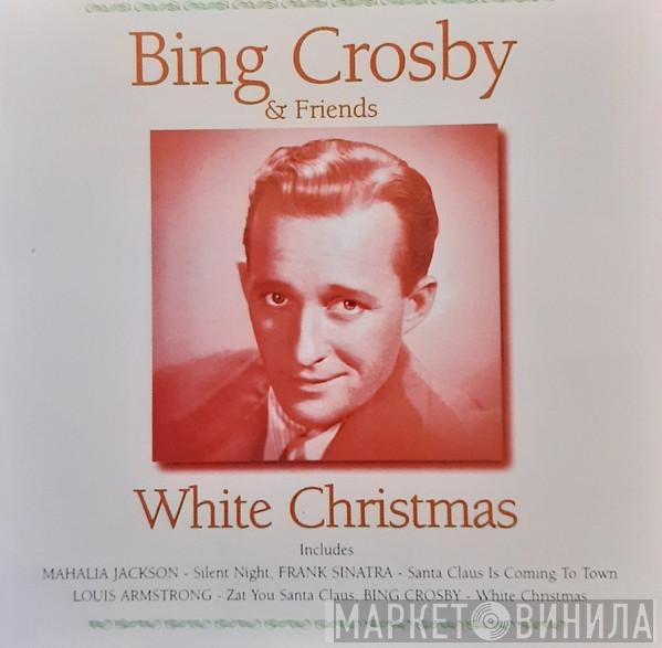 Bing Crosby & His Friends - White Christmas