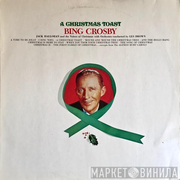 Bing Crosby - A Christmas Toast
